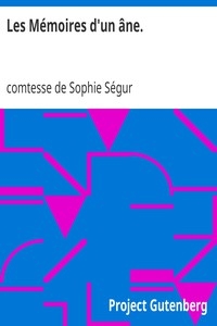 Les Mémoires d'un âne.
