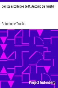 Contos escolhidos de D. Antonio de Trueba