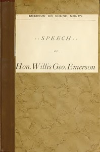 Emerson on Sound Money A Speech, 1896