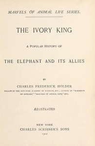 The Ivory King: A popular history of the elephant and its allies