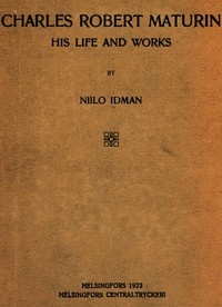 Charles Robert Maturin: His Life and Works