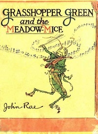 Grasshopper Green and the Meadow Mice