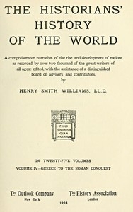 The Historians' History of the World in Twenty-Five Volumes, Volume 04 Greece to the Roman Conquest