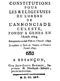Constitutions pour les religieuses de l'ordre de l'annonciade céleste, fondé à Genes en l'Année 1604.