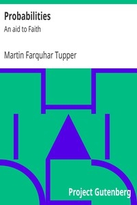 Probabilities : An aid to Faith