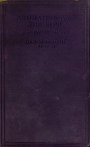 Aromatics and the Soul: A Study of Smells