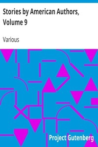 Stories By American Authors, Volume 9