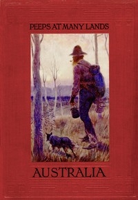 Peeps At Many Lands: Australia