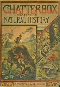 Chatterbox Stories of Natural History