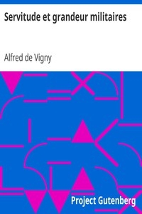 Servitude Et Grandeur Militaires