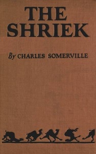 The Shriek: A Satirical Burlesque