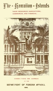 The Hawaiian Islands Their Resources, Agricultural, Commercial and Financial