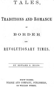 Tales, Traditions And Romance Of Border And Revolutionary Times