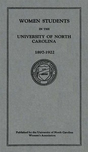 Women Students in the University of North Carolina: 1897-1922
