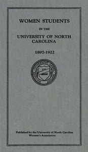 Women Students in the University of North Carolina: 1897-1922