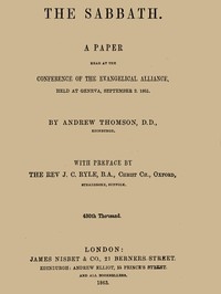 The Sabbath A Paper Read at the Conference of the Evangelical Alliance, Held at Geneva, September 2. 1861