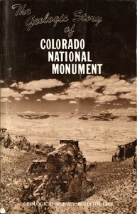 The Geologic Story of Colorado National Monument Revised Edition