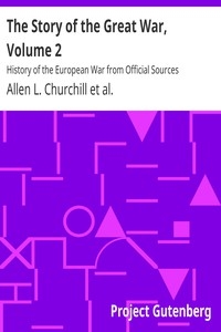 The Story of the Great War, Volume 2 History of the European War from Official Sources