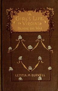 A Girl's Life in Virginia before the War