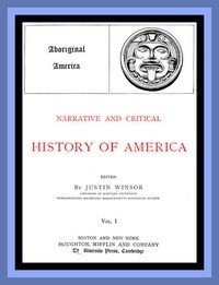 Narrative and Critical History of America, Vol. 1 (of 8) Aboriginal America
