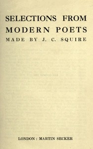 Selections from Modern Poets Made by J. C. Squire