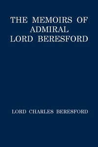 The Memoirs of Admiral Lord Beresford