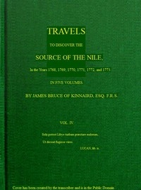 Travels to Discover the Source of the Nile, Volume 4 (of 5) In the years 1768, 1769, 1770, 1771, 1772 and 1773