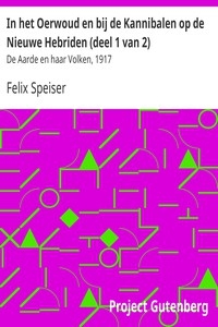 In het Oerwoud en bij de Kannibalen op de Nieuwe Hebriden (deel 1 van 2) De Aarde en haar Volken, 1917