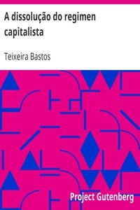A dissolução do regimen capitalista