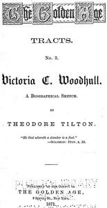 Victoria C. Woodhull: A Biographical Sketch