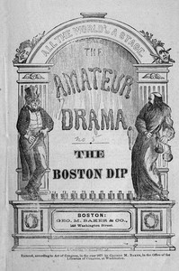 The Boston Dip: A Comedy, In One Act