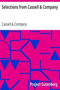 Selections from Cassell & Company