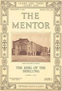 The Mentor: The Ring Of The Nibelung, Vol. 3, Num. 24, Serial No. 100, February 1, 1916