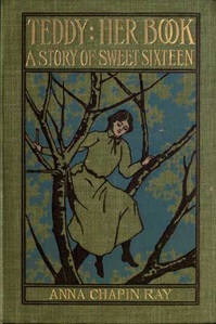 Teddy: Her Book A Story of Sweet Sixteen