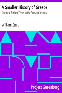 A Smaller History of Greece: from the Earliest Times to the Roman Conquest