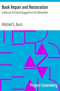 Book Repair and Restoration: A Manual of Practical Suggestions for Bibliophiles
