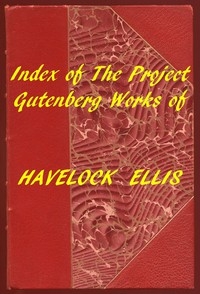 Index of the Project Gutenberg Works of Havelock Ellis