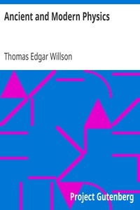 Ancient and Modern Physics