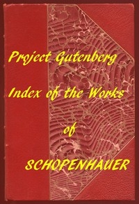 Index of the Project Gutenberg Works of Arthur Schopenhauer