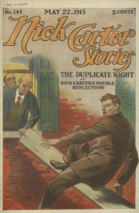 Nick Carter Stories No. 141, May 22, 1915: The Duplicate Night