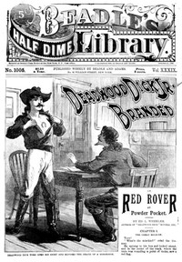 Deadwood Dick Jr. Branded; Or, Red Rover At Powder Pocket.