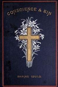 Conscience And Sin: Daily Meditations For Lent, Including Week-days And Sundays