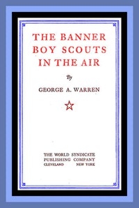The Banner Boy Scouts in the Air