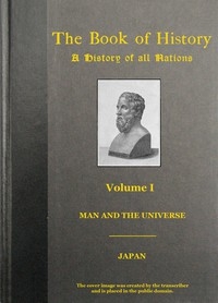 The Book of History (Vol. 1 of 18) A History of All Nations from the Earliest Times to the Present