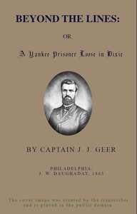 Beyond The Lines; Or, A Yankee Prisoner Loose In Dixie