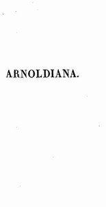 Arnoldiana, ou Sophie Arnould et ses contemporaines; recueil choisi d'Anecdotes piquantes, de Réparties et de bons Mots de Mlle Arnould précédé d'une notice sur sa vie précédé d'une Notice sur sa Vie et sur l'Académie impériale de Musique.
