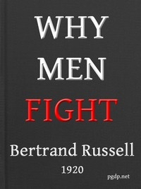 Why Men Fight: A method of abolishing the international duel