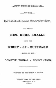 Speeches at the Constitutional Convention With the Right of Suffrage Passed by the Constitutional Convention