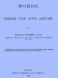Words; Their Use and Abuse