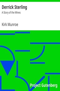 Derrick Sterling: A Story of the Mines